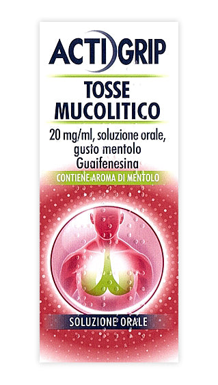 Actigrip tosse mucolitico &ldquo;20mg / ml, soluzione orale, gusto mentolo&rdquo; guaifenesina